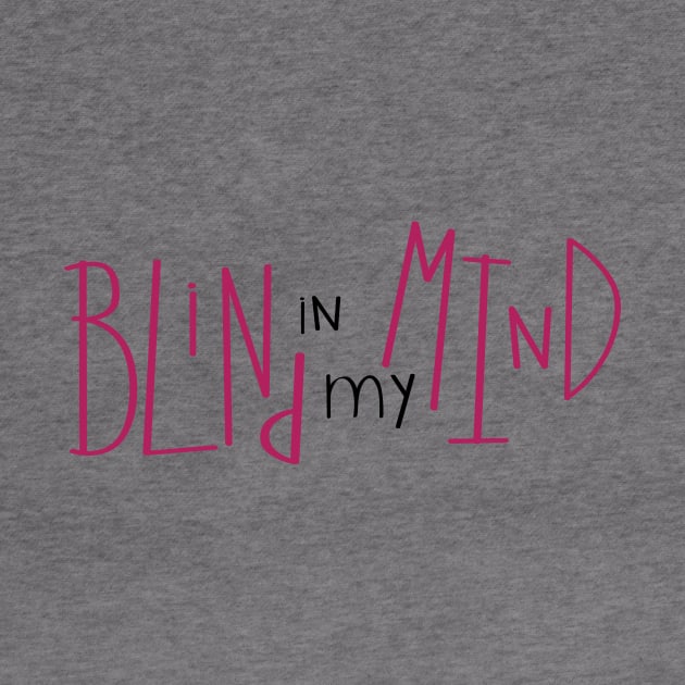 Blind in My Mind, cute aphantastic, aphantasia awareness by emmjott